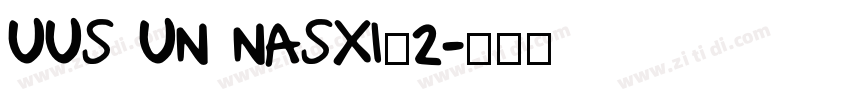UUS UN NASXI_2字体转换